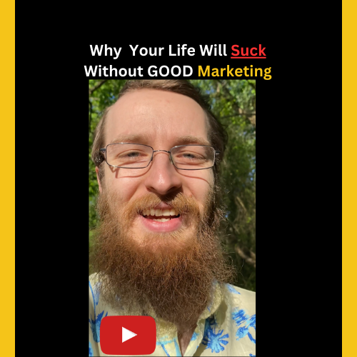 Man explaining why your life will suck without good marketing